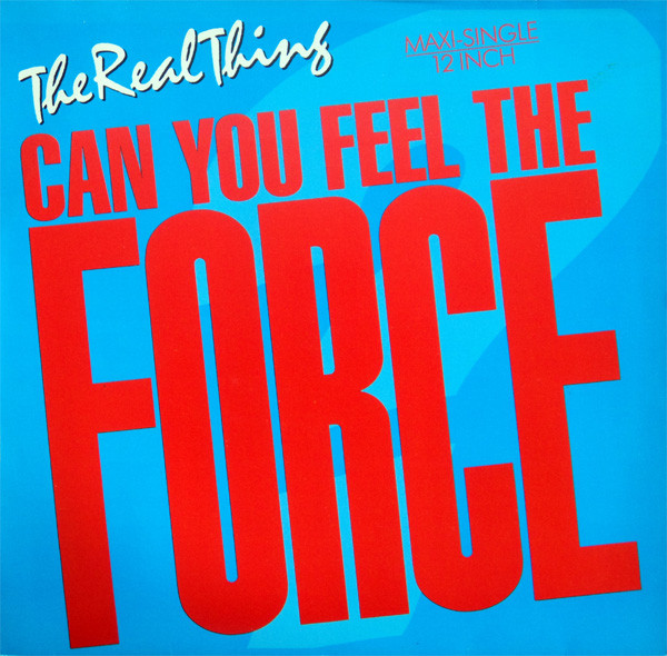 The Real Thing - Can You Feel The Force ('86 Mix) | PRT (608 474)