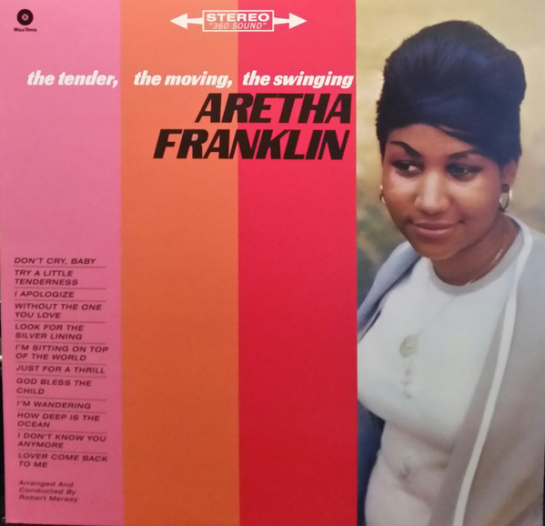 Aretha Franklin - The Tender, The Moving, The Swinging Aretha Franklin | WaxTime (771956)