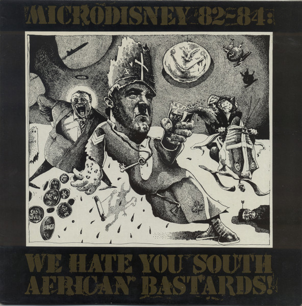 Microdisney - 82-84: We Hate You South African Bastards! | Rough Trade (RTM 155)
