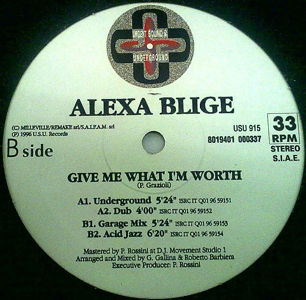 Alexa Blige - Give Me What I'm Worth | Urgent Sound Of Underground (USU 915)