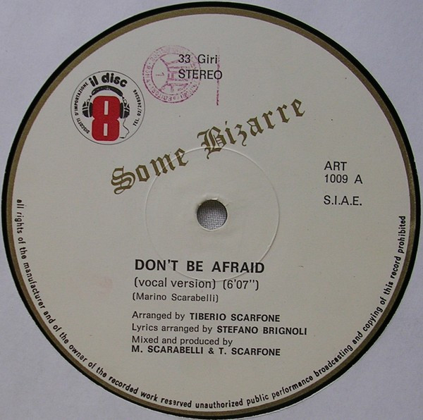 Some Bizarre - Don't Be Afraid | Il Discotto Productions (ART 1009)