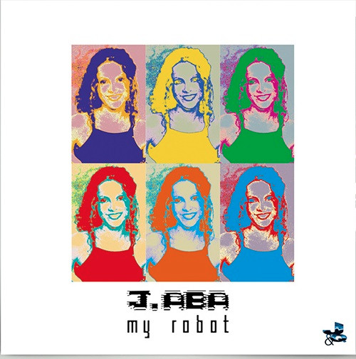 J.Aba - My Robot | J & Q Records (J&Q 50/01)