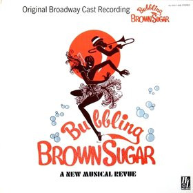Various - Bubbling Brown Sugar - Original Broadway Cast | H & L Records (HL-69011-698)