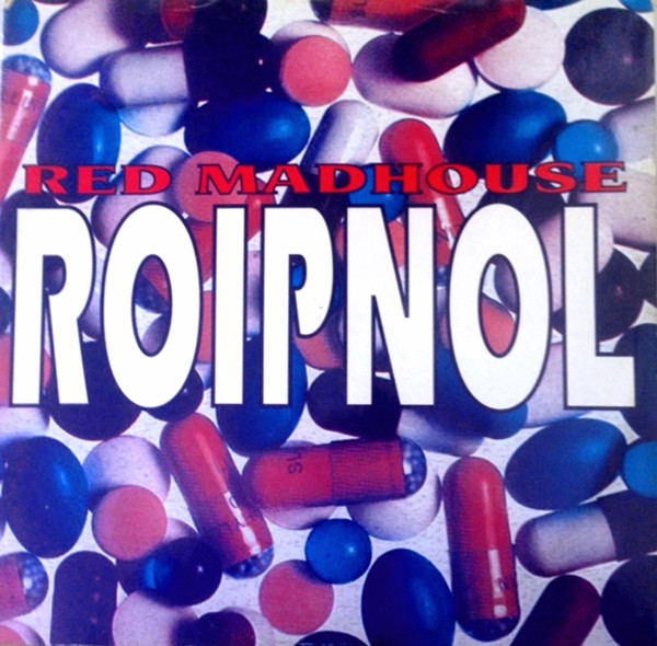 Red Madhouse - Roipnol | Reflex Records (RFX 143)