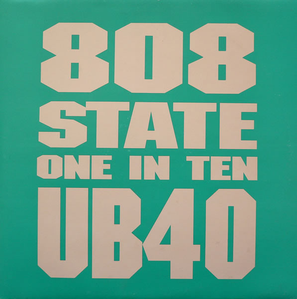 808 State , UB40 - One In Ten | ZTT (ZANG 39T) - main