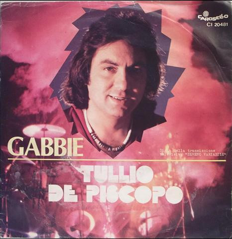 Tullio De Piscopo - Gabbie / Drum Dream | Carosello (CI 20481)