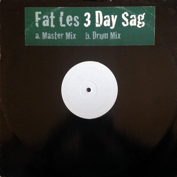 Fat Les - 3 Day Sag | Not On Label (VINL 002)