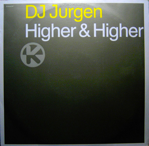 DJ Jurgen - Higher & Higher | Kontor Records (K097)