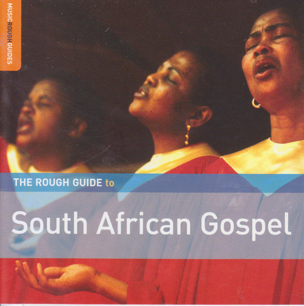 Various - The Rough Guide To South African Gospel | World Music Network (RGNET1099 CD)