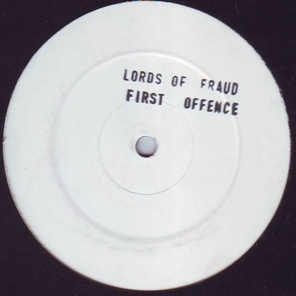 Lords Of Fraud - First Offence | Not On Label (DJ BLAG)