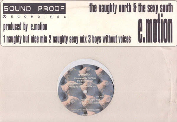 E-Motion - The Naughty North & The Sexy South | Sound Proof Recordings (SPT 006) E-Motion - The Naughty North & The Sexy South | Sound Proof Recordings (SPT 006)