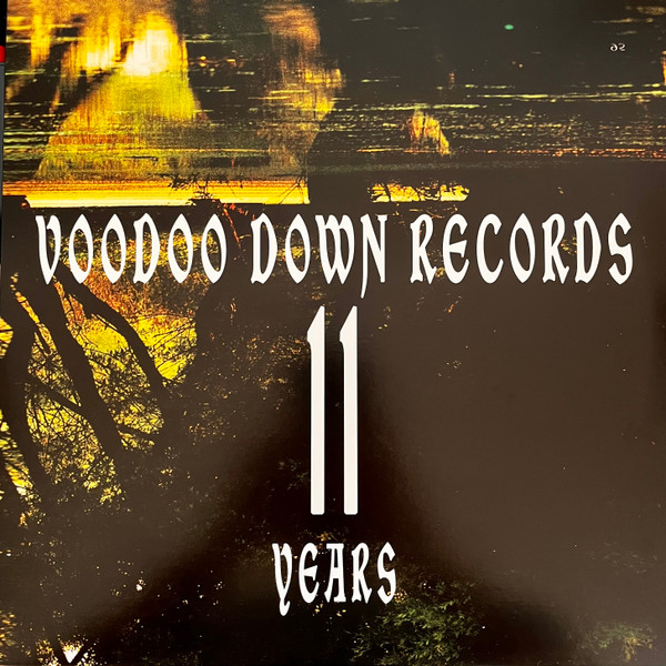 Various - 11 Years Voodoo Down Records | Voodoo Down Records (VDR017) Various - 11 Years Voodoo Down Records | Voodoo Down Records (VDR017)
