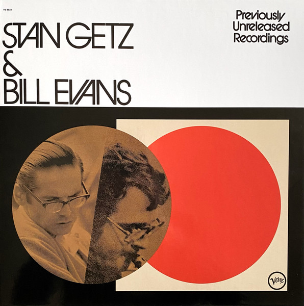 Stan Getz & Bill Evans - Previously Unreleased Recordings | Verve Records (602458538311) Stan Getz & Bill Evans - Previously Unreleased Recordings | Verve Records (602458538311)
