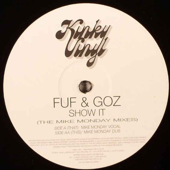 Fuf & Goz - Show It (The Mike Monday Mixes) | Kinky Vinyl (kink12m) - main