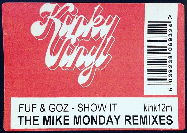 Fuf & Goz - Show It (The Mike Monday Mixes) | Kinky Vinyl (kink12m) - 3