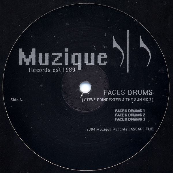 Steve Poindexter & The Sun God - Faces Drums | Muzique Records (Muzique 002)