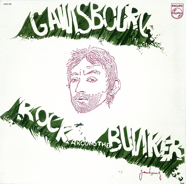 Serge Gainsbourg - Rock Around The Bunker | Philips (6325 195)