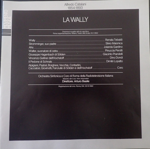 Alfredo Catalani , Renata Tebaldi , Silvio Maionica , Jolanda Gardino , Pinuccia Perotti , Giacinto Prandelli , Dino Dondi , Dimitri Lopatto , Orchestra Sinfonica Di Roma Della RAI , Coro di Roma della RAI , Arturo Basile - La Wally | Movimento Musica (03.011) - 2