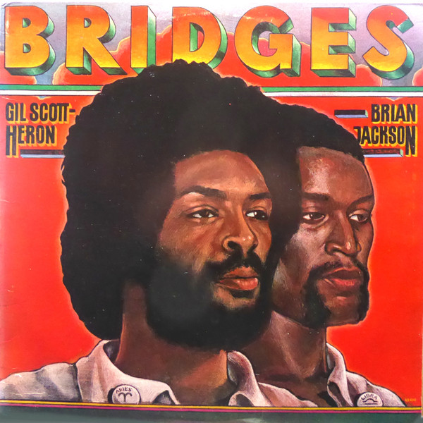 Gil Scott-Heron & Brian Jackson - Bridges | Arista (AB 4147) - main