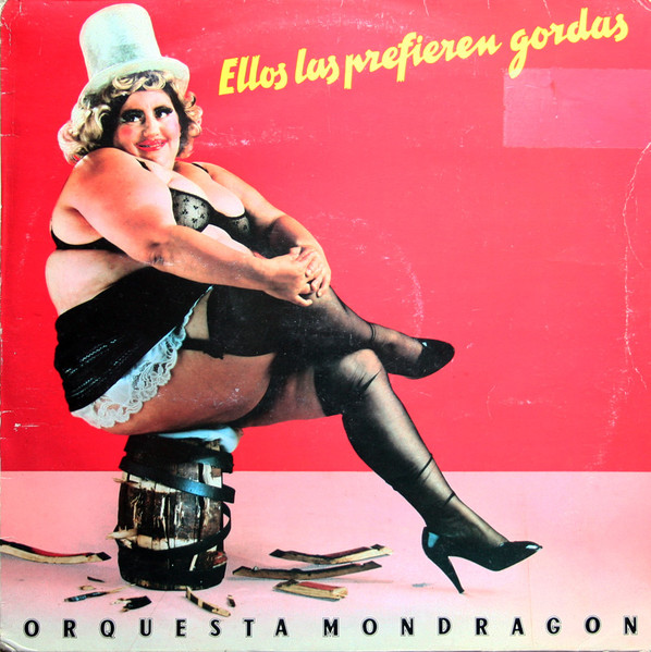 Orquesta Mondragón - Ellos Las Prefieren Gordas | EMI (066 12 2199 1) - main Orquesta Mondragón - Ellos Las Prefieren Gordas | EMI (066 12 2199 1) - main