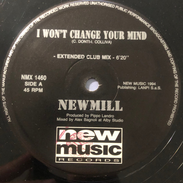 New Mill - I Won't Change Your Mind | New Music International (NMX 1460)