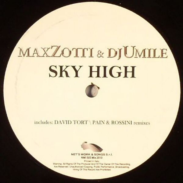Max Zotti & Dj Umile - Sky High | Net's Work International (NWI 505 Mix 2010) Max Zotti & Dj Umile - Sky High | Net's Work International (NWI 505 Mix 2010)