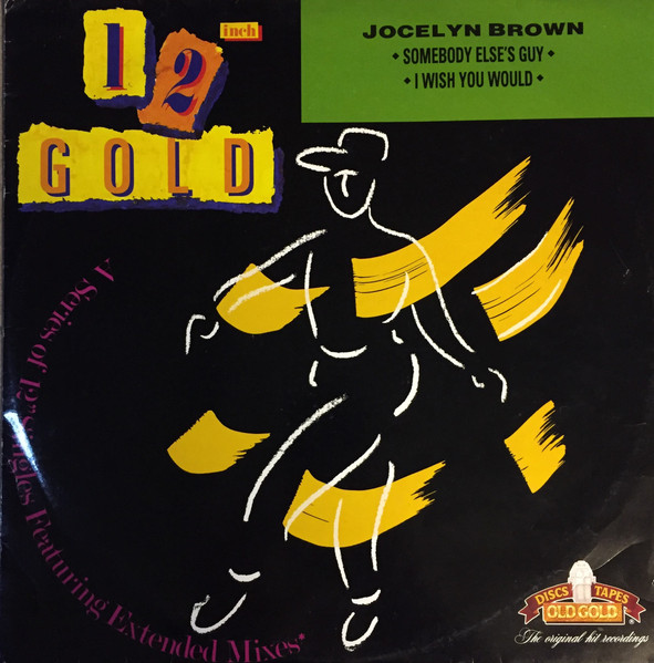 Jocelyn Brown - Somebody Else's Guy / I Wish You Would | Old Gold (OG 4199)