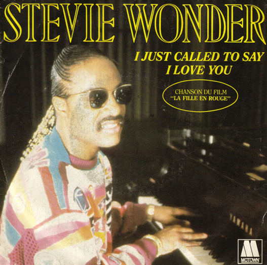 Stevie Wonder - I Just Called To Say I Love You | Motown (ZB 61451) - main Stevie Wonder - I Just Called To Say I Love You | Motown (ZB 61451) - main