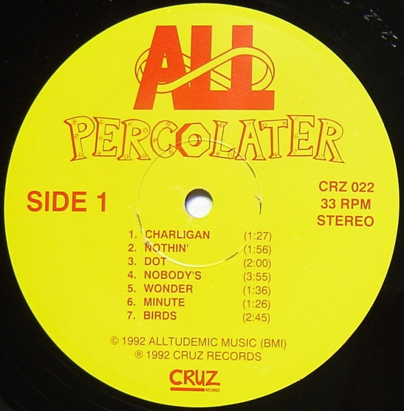ALL - Percolater | CRUZ Records (CRZ 022) - 3