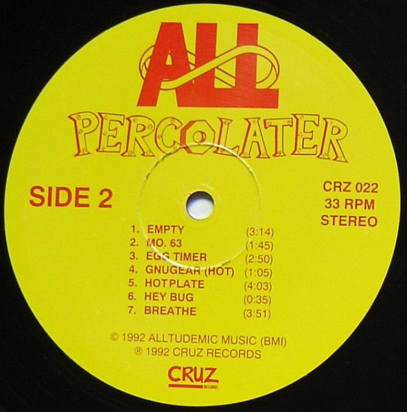 ALL - Percolater | CRUZ Records (CRZ 022) - 4