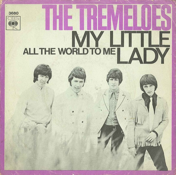 The Tremeloes - My Little Lady | CBS (3680) The Tremeloes - My Little Lady | CBS (3680)