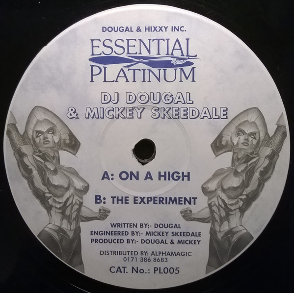 Dougal & Mickey Skeedale - On A High / The Experiment | Essential Platinum (PL005)