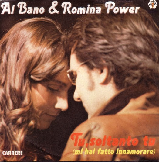 Al Bano & Romina Power - Tu, Soltanto Tu (Mi Hai Fatto Innamorare) / Parigi È Bella Com'è | Carrere (13.072)