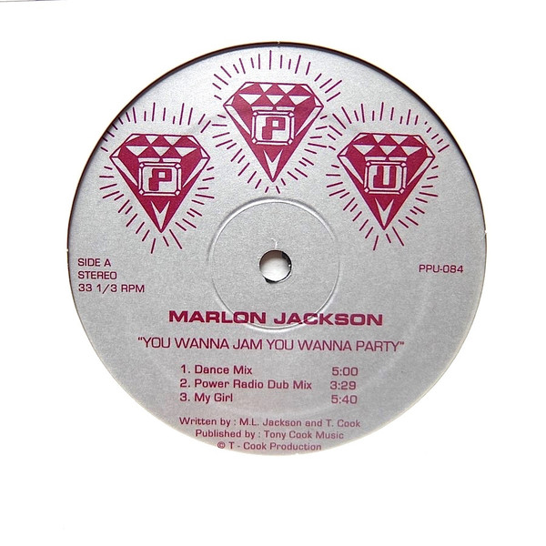 Marlon Jackson / Tony Cook & The Party People - You Wanna Jam You Wanna Party / I Ain't Going No Where | Peoples Potential Unlimited (PPU-084)