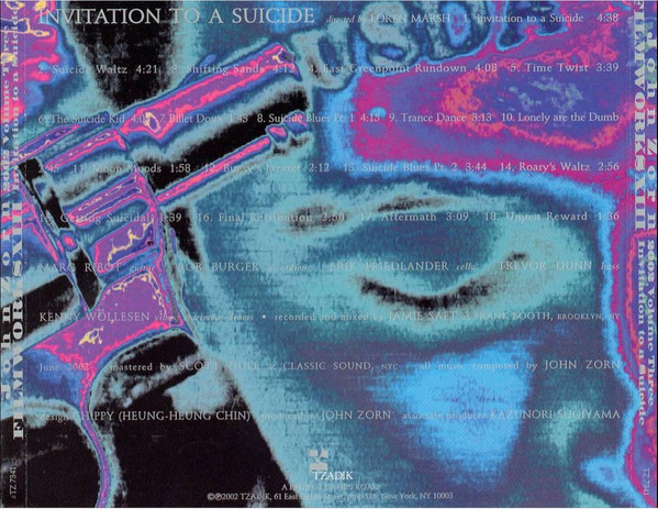 John Zorn - Filmworks XIII : 2002 Volume Three - Invitation To A Suicide | Tzadik (TZ 7341) - 2