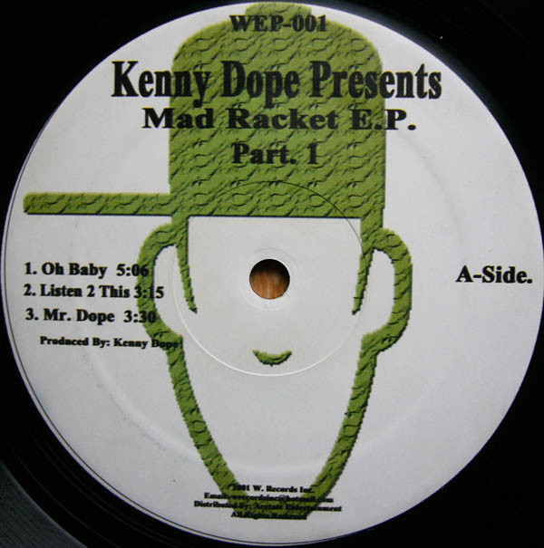 Kenny "Dope" Gonzalez - Mad Racket E.P. Part. 1 | W. Records Inc. (WEP-001)