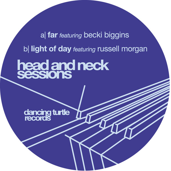 Head And Neck Sessions - Far / Light Of Day | Dancing Turtle Records (DTR007)