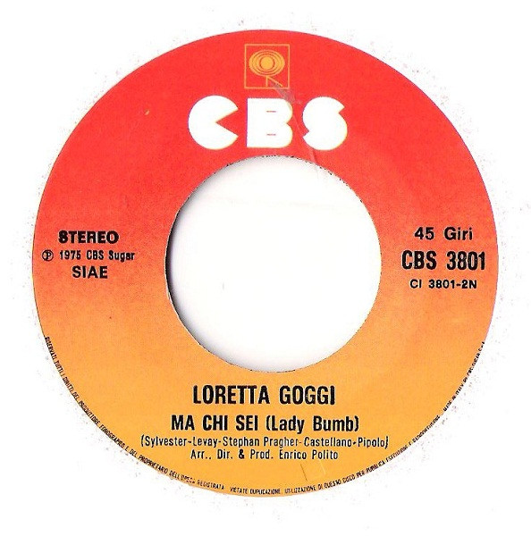Loretta Goggi - Dirtelo, Non Dirtelo / Ma Chi Sei | CBS (CBS 3801) - 4