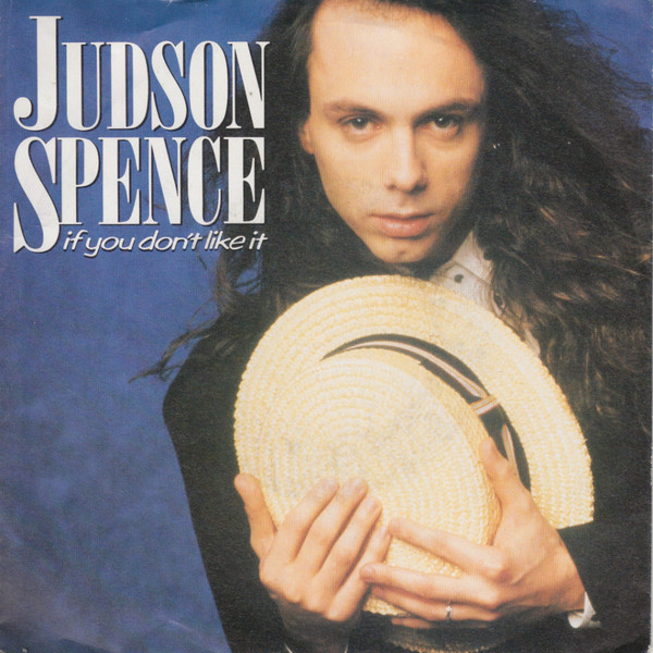 Judson Spence - If You Don't Like It | Atlantic (788 950-7)