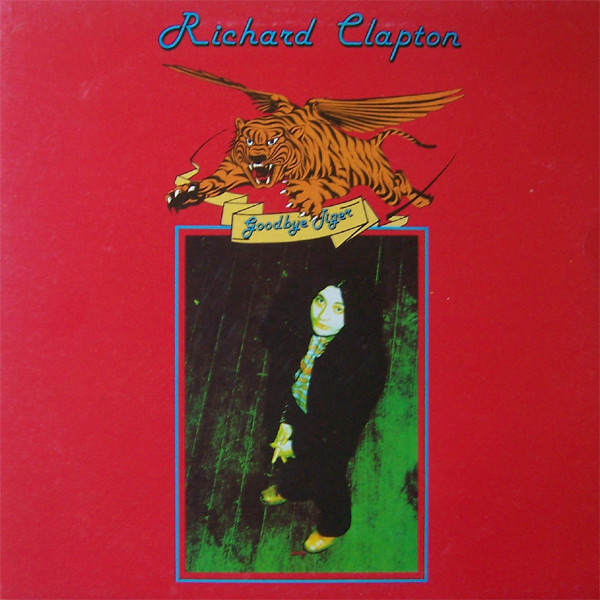 Richard Clapton - Goodbye Tiger | Infinity (L 36352)