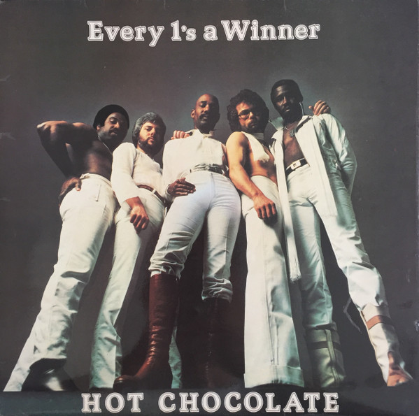 Hot Chocolate - Every 1's A Winner | RAK (SRAK 531) Hot Chocolate - Every 1's A Winner | RAK (SRAK 531)