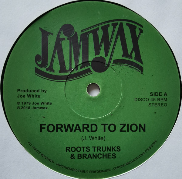 Roots Trunks & Branches - Forward To Zion | Jamwax (JAMWAXMAXI 16) - main