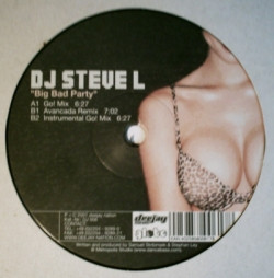 DJ Steve L - Big Bad Party | Deejay Nation (DJ 006)