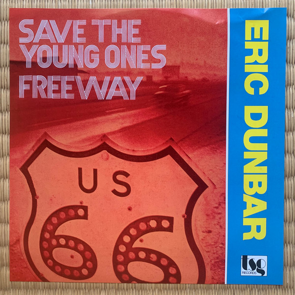 Eric Dunbar - Save The Young Ones / Freeway | P-Vine Records (P7-6391)