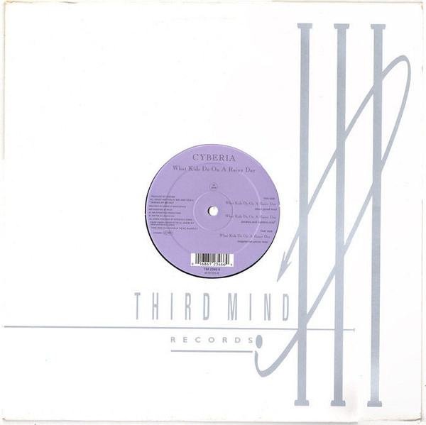 Cyberia - What Kids Do On A Rainy Day | Third Mind Records (TM 2346 6) - main