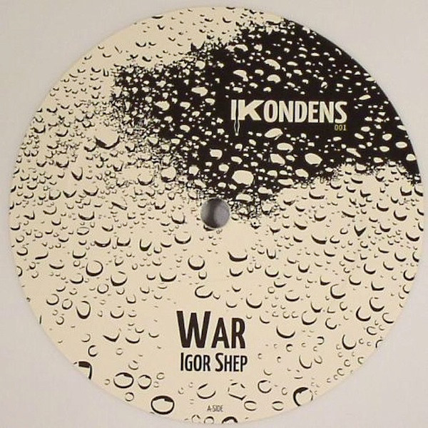 Sasha Wins & Igor Shep - War / Games Of Mind | Kondens (KON001) - main Sasha Wins & Igor Shep - War / Games Of Mind | Kondens (KON001) - main
