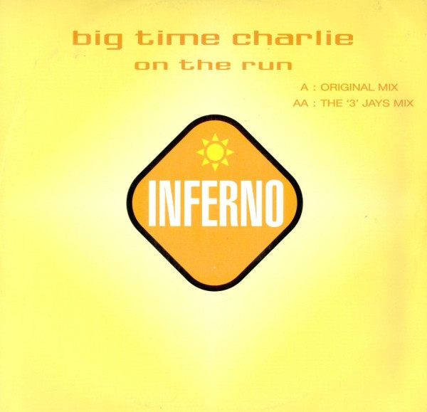 Big Time Charlie - On The Run | Inferno (T FERN 18) - main