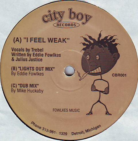 Eddie Fowlkes - I Feel Weak | City Boy (CBR001) - main Eddie Fowlkes - I Feel Weak | City Boy (CBR001) - main