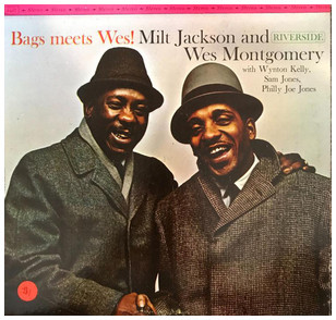 Milt Jackson And Wes Montgomery - Bags Meets Wes | Riverside Records (RS 9407)