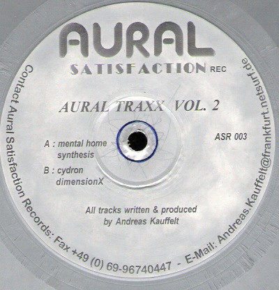 Aural Traxx - Aural Traxx Vol. 2 | Aural Satisfaction (ASR 003) - 2 Aural Traxx - Aural Traxx Vol. 2 | Aural Satisfaction (ASR 003) - 2